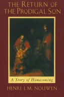 The Return of the Prodigal Son: A Story of Homecoming