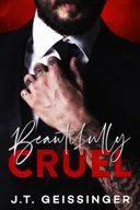 Beautifully Cruel