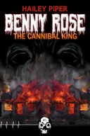Benny Rose, the Cannibal King