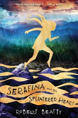Serafina and the Splintered Heart