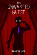 The Unwanted Guest