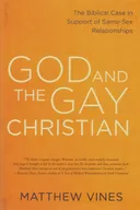 God and the Gay Christian: The Biblical Case in Support of Same-Sex Relationships