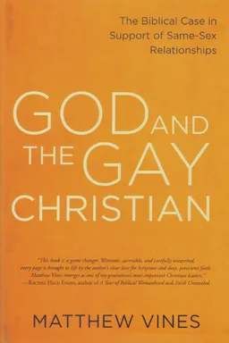 God and the Gay Christian: The Biblical Case in Support of Same-Sex Relationships