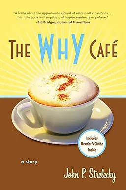 The Cafe on the Edge of the World: A Story About the Meaning of Life