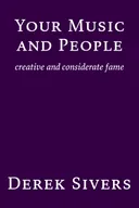 Your Music and People: creative and considerate fame