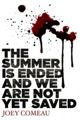 The Summer Is Ended and We Are Not Yet Saved