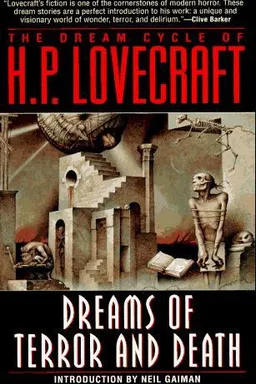 The Dream Cycle of H.P. Lovecraft: Dreams of Terror and Death