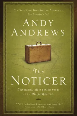 The Noticer: Sometimes, All a Person Needs Is a Little Perspective
