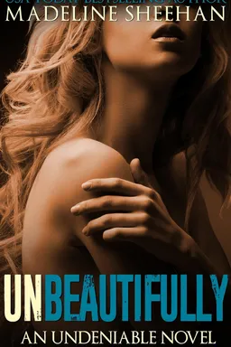 Unbeautifully