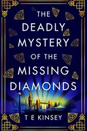 The Deadly Mystery of the Missing Diamonds