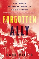 Forgotten Ally: China's World War II, 1937-1945