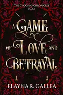 A Game of Love and Betrayal