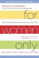 For Women Only: What You Need to Know about the Inner Lives of Men