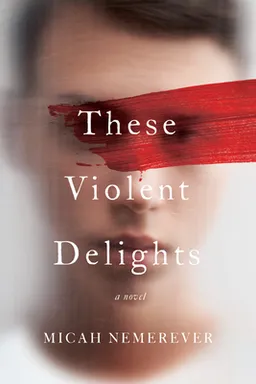 These Violent Delights