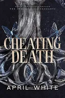 Cheating Death