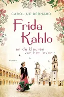 Frida Kahlo und die Farben des Lebens