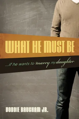 What He Must Be …If He Wants to Marry My Daughter
