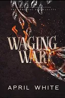 Waging War