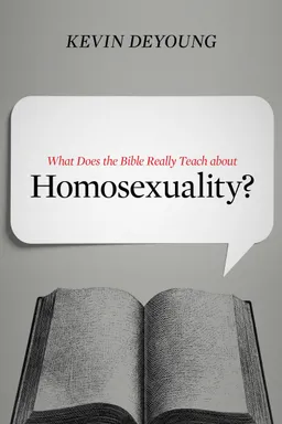 What Does the Bible Really Teach about Homosexuality?