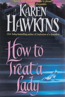 How to Treat a Lady