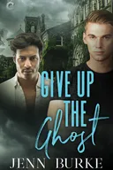 Give Up the Ghost