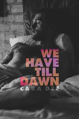 We Have Till Dawn