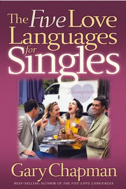 The Five Love Languages for Singles