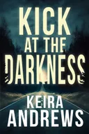 Kick at the Darkness