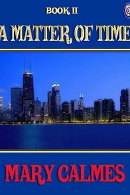 A Matter of Time Book II