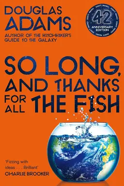 So Long, and Thanks for All the Fish