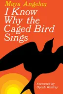 I Know Why the Caged Bird Sings
