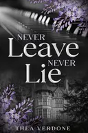 Never Leave, Never Lie