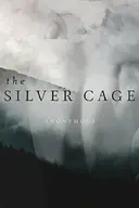 The Silver Cage