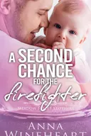 A Second Chance for the Firefighter