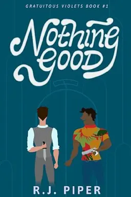 Nothing Good