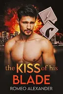The Kiss of His Blade
