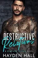 Destructive Relations