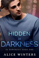 Hidden in Darkness