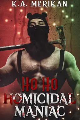 Ho Ho Homicidal Maniac