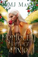Perfectly Perfect Pixie: Peaches's Story