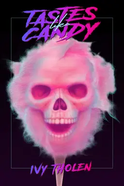 Tastes Like Candy