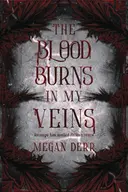 The Blood Burns in My Veins