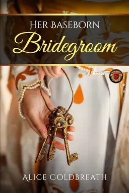 Her Baseborn Bridegroom