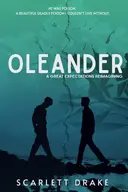 Oleander: A Great Expectations Reimagining