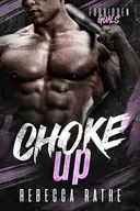 Choke Up