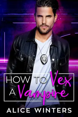 How to Vex a Vampire