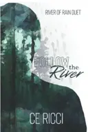 Follow the River