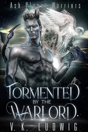 Tormented by the Warlord