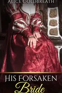 His Forsaken Bride