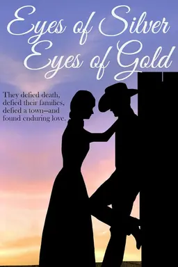 Eyes of Silver, Eyes of Gold